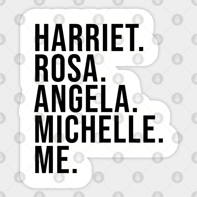 Harriet Rosa Angela Michelle Me Sticker by UrbanLifeApparel